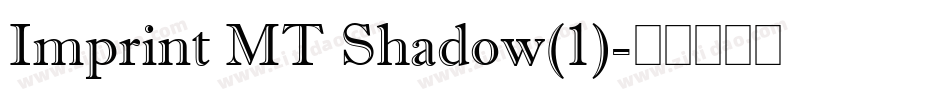 Imprint MT Shadow(1)字体转换